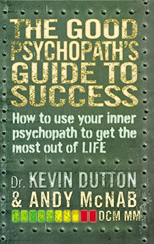 The Good Psychopath's Guide to Success (Good Psychopath 1)
