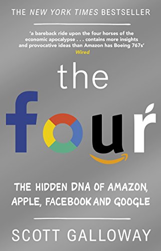 Book Cover THE FOUR: THE HIDDEN DNA OF AMAZON, APPLE, FACEBOOK AND GOOGLE (182 POCHE)