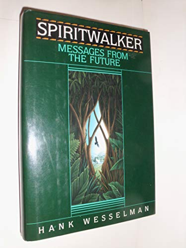 Book Cover Spiritwalker: Messages from the Future