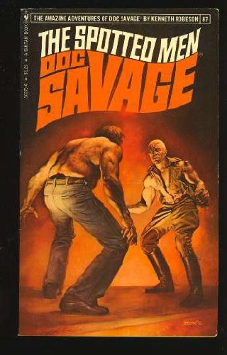 The Spotted Men (The Amazing Adventures of Doc Savage, #87)