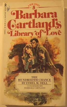 The Hundredth Chance (Barbara Cartland's Library of Love #5)