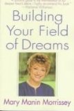 Building Your Field of Dreams