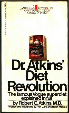 Book Cover Dr. Atkins Diet Revolution: The High Calorie Way To Stay Thin Forever The Famous Vogue Superdiet Explained In Full
