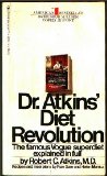 Dr. Atkins Diet Revolution: The High Calorie Way To Stay Thin Forever The Famous Vogue Superdiet Explained In Full