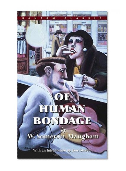 Book Cover Of Human Bondage (Bantam Classics)