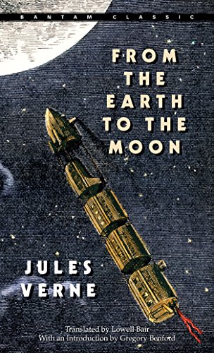 Book Cover From the Earth to the Moon (Bantam Classics)