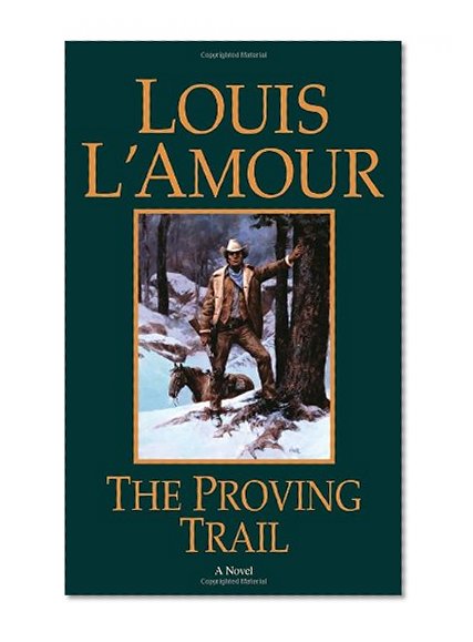 Book Cover The Proving Trail: A Novel