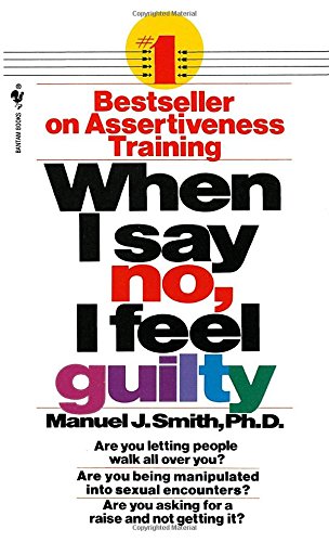 Book Cover When I Say No, I Feel Guilty