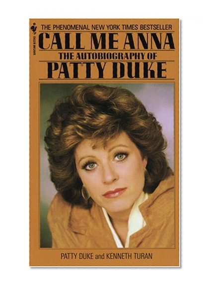 Book Cover Call Me Anna: The Autobiography of Patty Duke