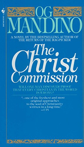 Book Cover The Christ Commission: Will One Man Discover Proof That Every Christian in the World Is Wrong?