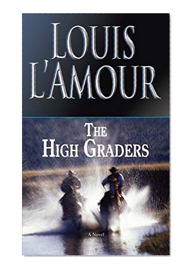 Book Cover The High Graders: A Novel