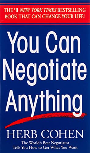 Book Cover You Can Negotiate Anything: The World's Best Negotiator Tells You How To Get What You Want