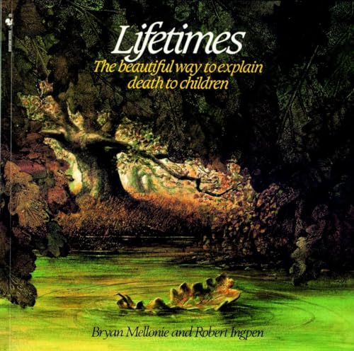 Book Cover Lifetimes: The Beautiful Way to Explain Death to Children