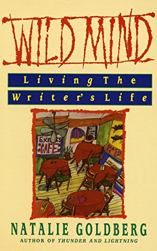 Book Cover Wild Mind: Living the Writer's Life