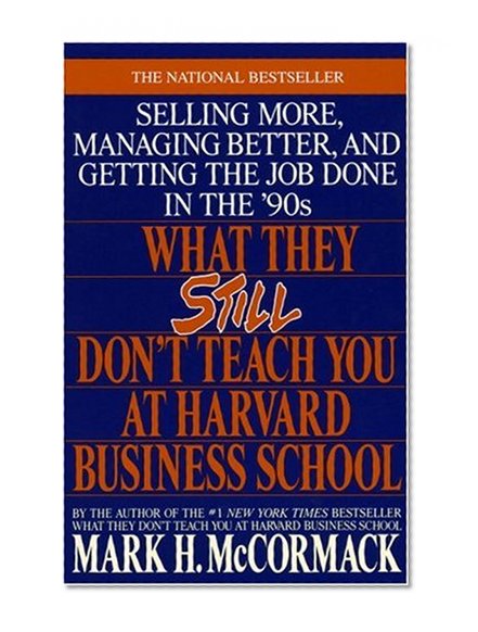 Book Cover What They Still Don't Teach You At Harvard Business School