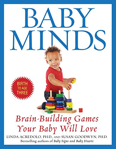 Book Cover Baby Minds: Brain-Building Games Your Baby Will Love