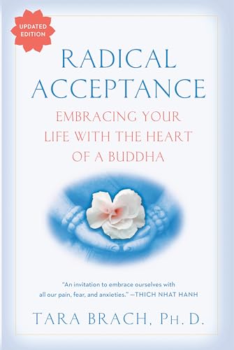 Book Cover Radical Acceptance: Embracing Your Life With the Heart of a Buddha