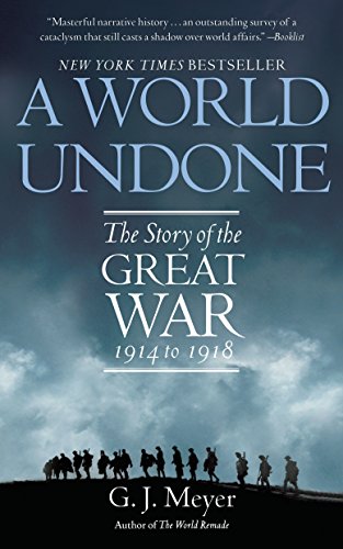 Book Cover A World Undone: The Story of the Great War, 1914 to 1918