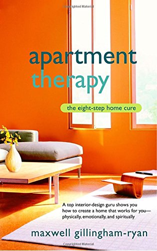 Book Cover Apartment Therapy: The Eight-Step Home Cure