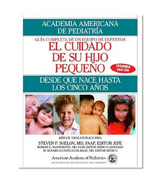 Book Cover El Cuidado de su Hijo Pequeno: Desde Que Nace Hasta Los Cincos Anos (Spanish Edition)