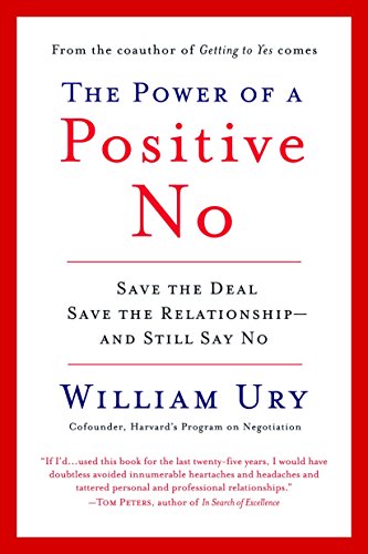 Book Cover The Power of a Positive No: Save The Deal Save The Relationship and Still Say No