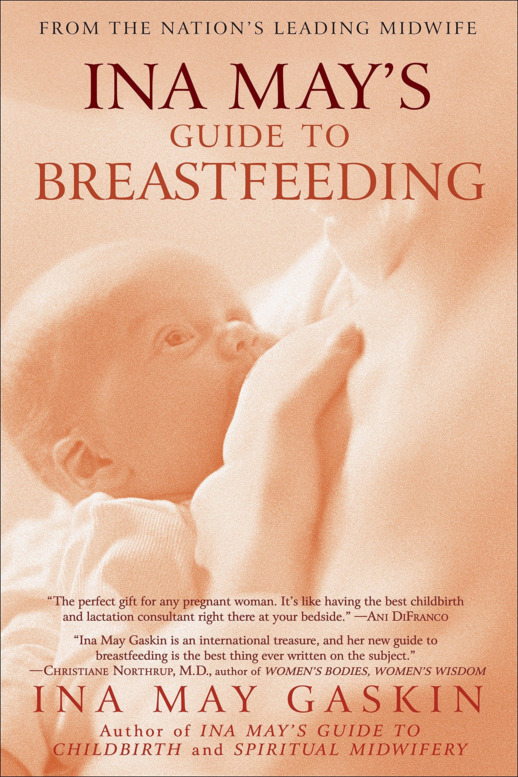 Book Cover Ina May's Guide to Breastfeeding: From the Nation's Leading Midwife