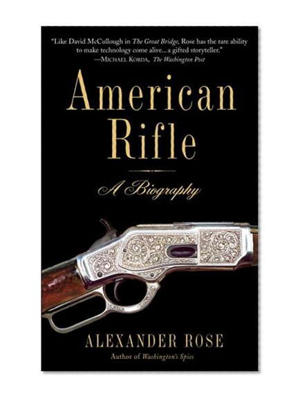 Book Cover American Rifle: A Biography