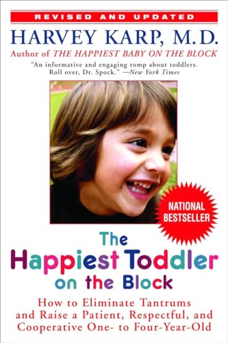 Book Cover The Happiest Toddler on the Block: How to Eliminate Tantrums and Raise a Patient, Respectful, and Cooperative One- to Four-Year-Old: Revised Edition