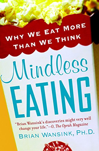 Book Cover Mindless Eating: Why We Eat More Than We Think