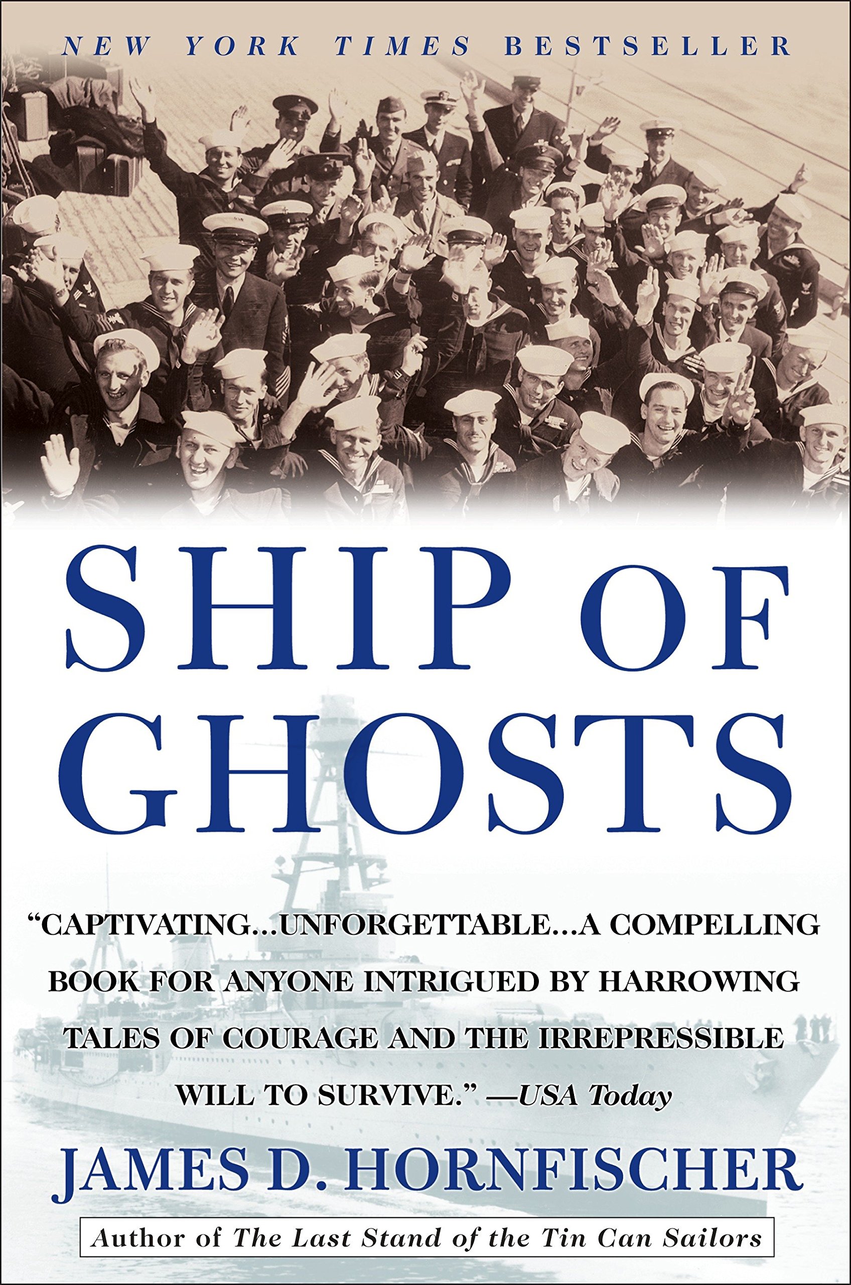 Book Cover Ship of Ghosts: The Story of the USS Houston, FDR's Legendary Lost Cruiser, and the Epic Saga of Her Survivors