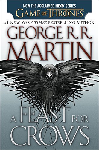 Book Cover A Feast for Crows (HBO Tie-in Edition): A Song of Ice and Fire: Book Four