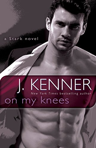 Book Cover On My Knees: A Stark Novel (Stark International)