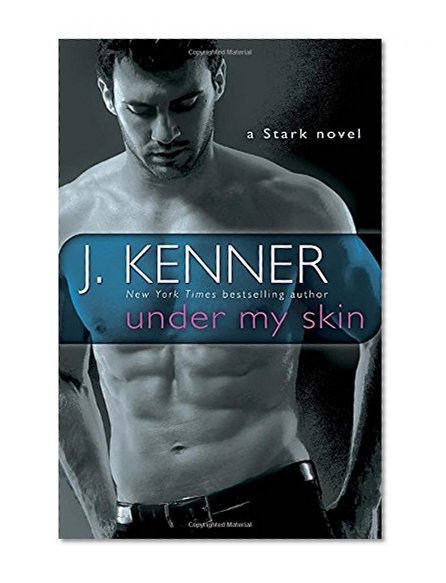 Book Cover Under My Skin: A Stark Novel (Stark International)