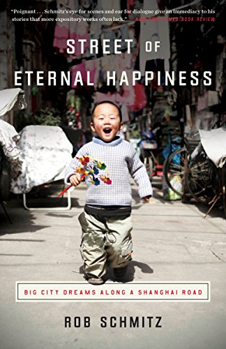 Book Cover Street of Eternal Happiness: Big City Dreams Along a Shanghai Road