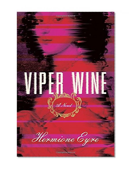 Book Cover Viper Wine: A Novel