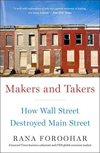 Book Cover Makers and Takers: How Wall Street Destroyed Main Street