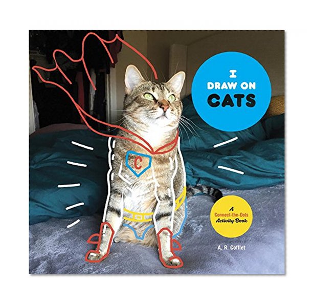Book Cover I Draw on Cats: A Connect-the-Dots Activity Book