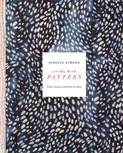 Book Cover Living with Pattern: Color, Texture, and Print at Home