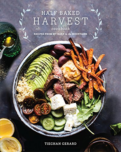 Book Cover Half Baked Harvest Cookbook: Recipes from My Barn in the Mountains