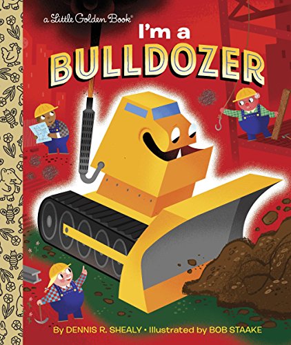 Book Cover I'm a Bulldozer (Little Golden Book) (Little Golden Books)