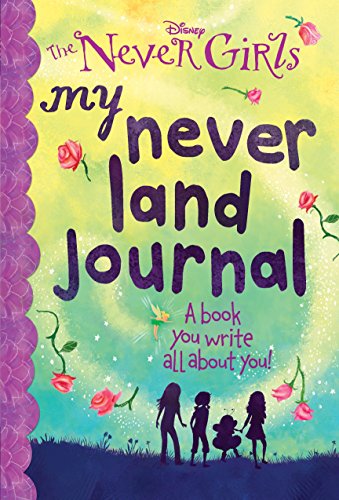 Book Cover My Never Land Journal (Disney: The Never Girls)