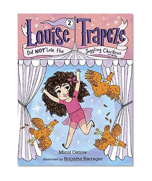 Book Cover Louise Trapeze Did NOT Lose the Juggling Chickens