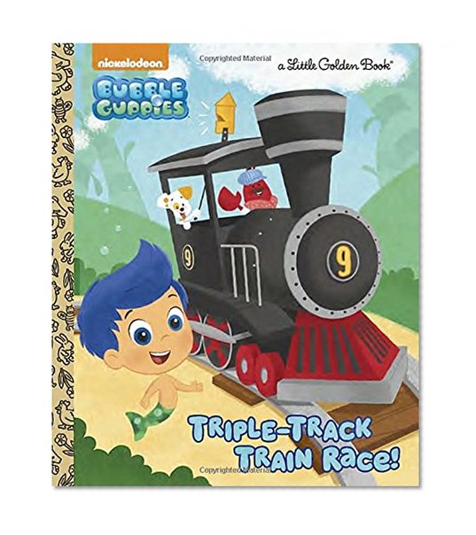 Book Cover Triple-Track Train Race! (Bubble Guppies) (Little Golden Book)
