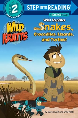 Book Cover Wild Reptiles: Snakes, Crocodiles, Lizards, and Turtles (Wild Kratts) (Step into Reading)