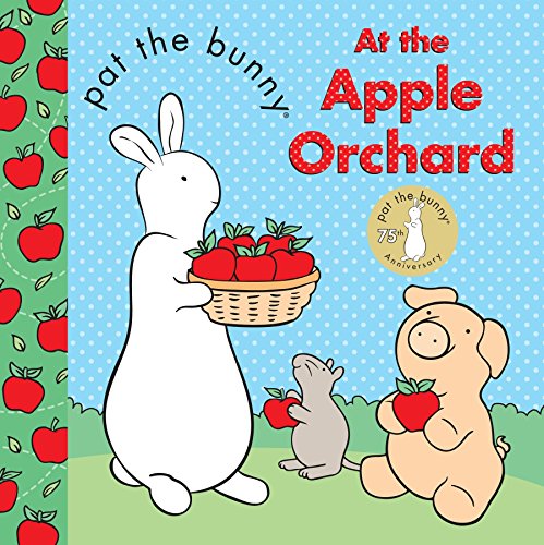 Book Cover Pat the Bunny: At the Apple Orchard (Pat the Bunny (Board Books))