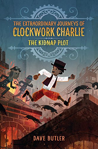 Book Cover The Kidnap Plot (The Extraordinary Journeys of Clockwork Charlie)