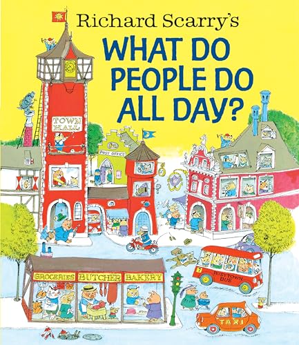 Book Cover Richard Scarry's What Do People Do All Day? (Richard Scarry's Busy World)