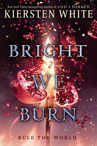 Book Cover Bright We Burn (And I Darken)