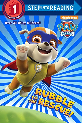 Book Cover Rubble to the Rescue! (Step Into Reading, Step 1: Paw Patrol)