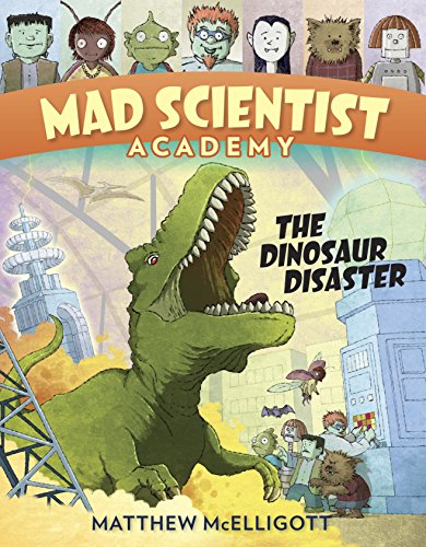 Book Cover Mad Scientist Academy: The Dinosaur Disaster